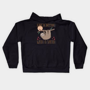 Life is better with a Sloth Kids Hoodie